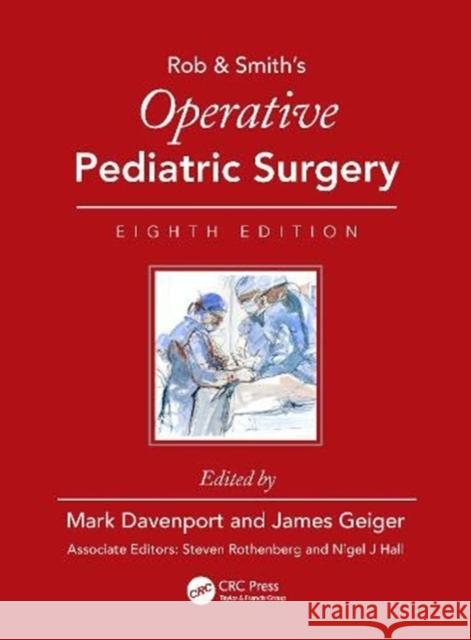 Operative Pediatric Surgery [With eBook] Mark Davenport James D. Geiger 9780815370000 CRC Press - książka