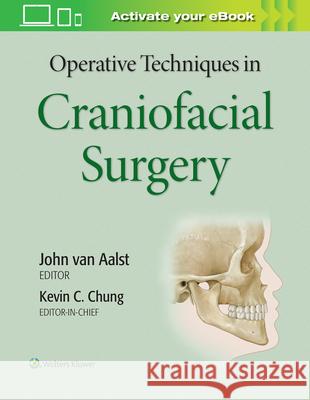 Operative Techniques in Craniofacial Surgery Chung, Kevin C. 9781496348265 LWW - książka