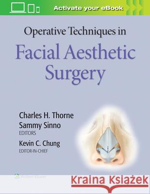 Operative Techniques in Facial Aesthetic Surgery Chung, Kevin C. 9781496349231 Lippincott Williams and Wilkins - książka