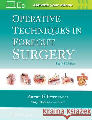 Operative Techniques in Foregut Surgery Aurora Pryor 9781975176617 LWW - książka