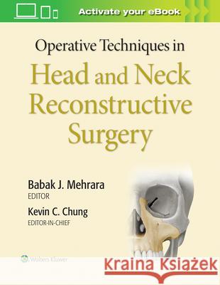 Operative Techniques in Head and Neck Reconstructive Surgery Chung, Kevin C. 9781975127251 LWW - książka