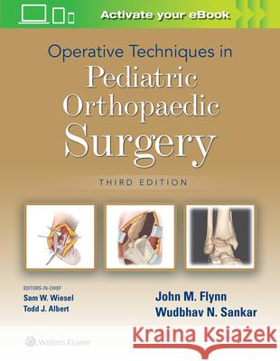 Operative Techniques in Pediatric Orthopaedic Surgery John M. Flynn 9781975172060 LWW - książka