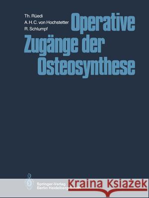 Operative Zugänge Der Osteosynthese Allgöwer, Martin 9783662126387 Springer - książka