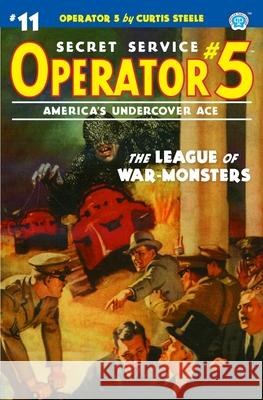 Operator 5 #11: The League of War-Monsters Frederick C Davis, John Fleming Gould, John Newton Howitt 9781618274625 Steeger Books - książka