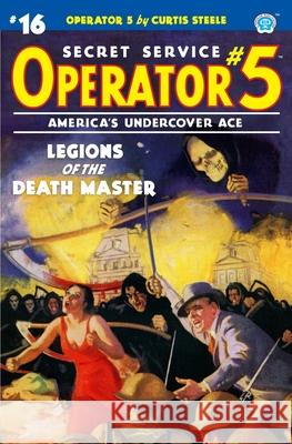 Operator 5 #16: Legions of the Death Master Frederick C. Davis John Fleming Gould John Newton Howitt 9781618274892 Steeger Books - książka