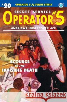 Operator 5 #20: Scourge of the Invisible Death Frederick C Davis, John Fleming Gould, John Newton Howitt 9781618275097 Steeger Properties LLC - książka