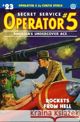 Operator 5 #23: Rockets From Hell Emile C. Tepperman John Fleming Gould John Newton Howitt 9781618275226 Steeger Books - książka