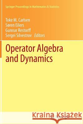 Operator Algebra and Dynamics: Nordforsk Network Closing Conference, Faroe Islands, May 2012 Carlsen, Toke M. 9783662512418 Springer - książka