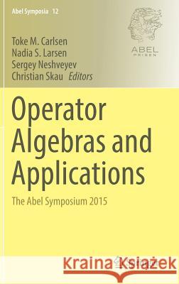 Operator Algebras and Applications: The Abel Symposium 2015 Carlsen, Toke M. 9783319392844 Springer - książka