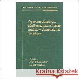 Operator Algebras, Mathematical Physics, and Low Dimensional Topology Richard Herman Betul Tanbay Beta1/4l Tanbay 9781568810270 AK Peters - książka