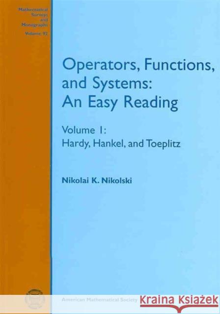 Operators, Functions, and Systems, Volume 1; Hardy, Hankel, and Toeplitz : An Easy Reading  9780821849330 American Mathematical Society - książka