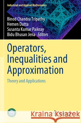 Operators, Inequalities and Approximation  9789819732401 Springer Nature Singapore - książka