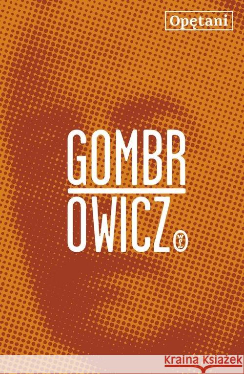 Opętani Gombrowicz Witold 9788308054062 Literackie - książka