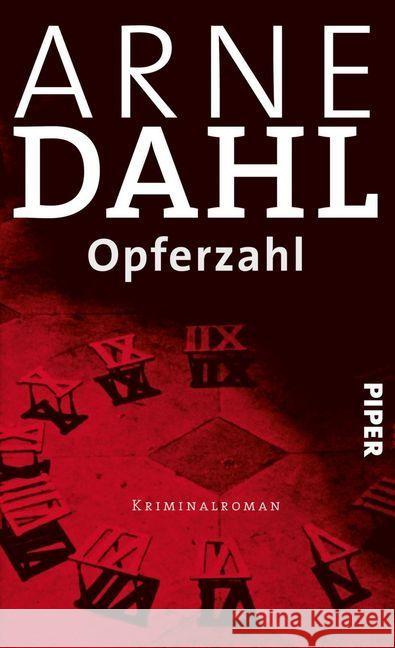 Opferzahl : Kriminalroman Dahl, Arne 9783492502573 Piper Spannungsvoll - książka