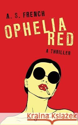 Ophelia Red A S French 9781914308192 Neonoir Books - książka