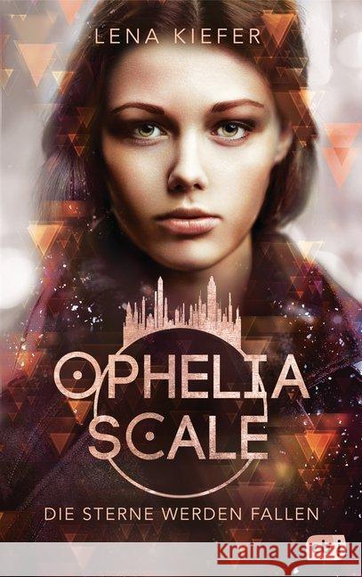 Ophelia Scale - Die Sterne werden fallen Kiefer, Lena 9783570165577 cbj - książka