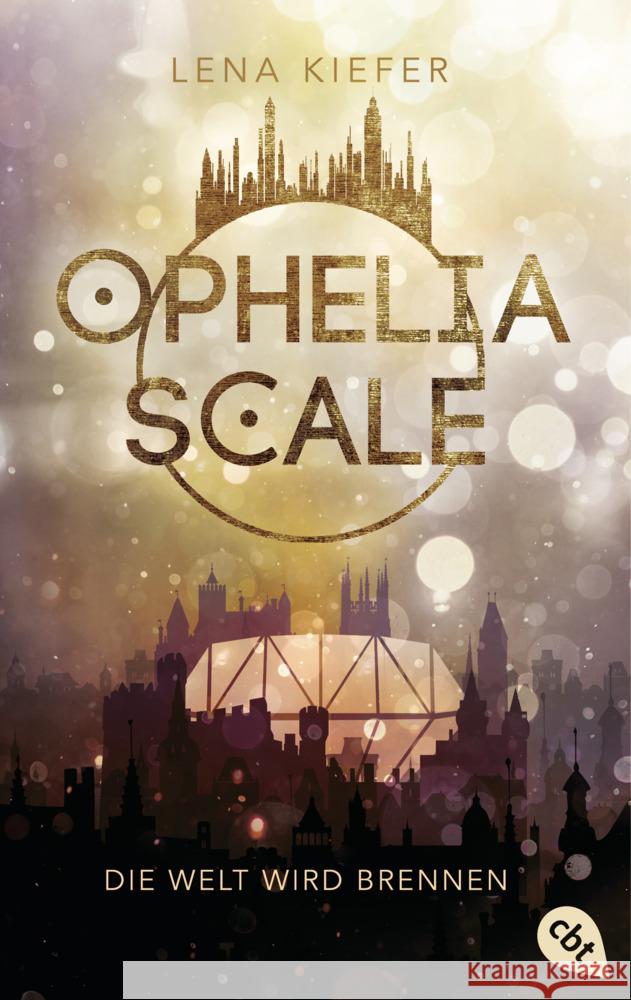 Ophelia Scale - Die Welt wird brennen Kiefer, Lena 9783570313831 cbt - książka
