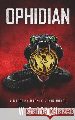 Ophidian: A Gregory MacNee / MI6 Novel W G Rowan 9780578807355 R. R. Bowker - książka