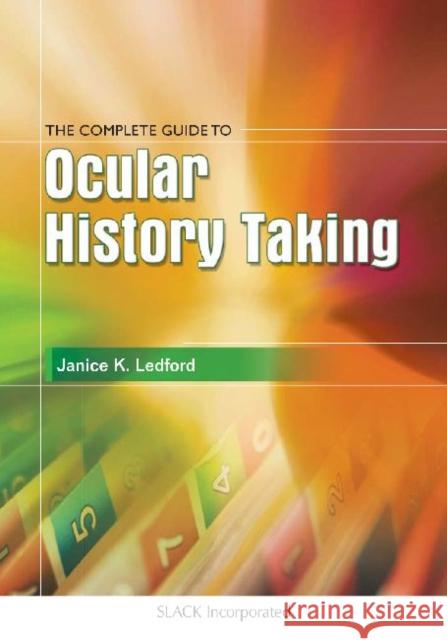 Ophthalmic History Primer Janice K. Ledford   9781556423697 SLACK  Incorporated - książka