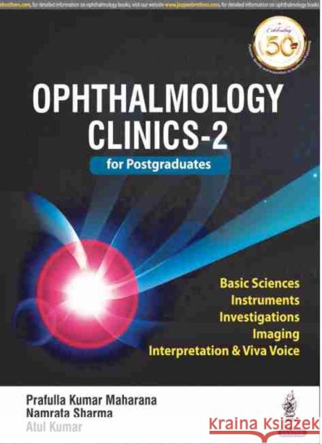 Ophthalmology Clinics for Postgraduates: Volume 2 K. Prafulla Maharana   9789389188608 Jaypee Brothers Medical Publishers - książka