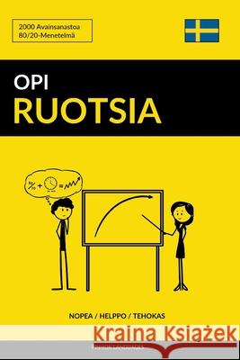 Opi Ruotsia - Nopea / Helppo / Tehokas: 2000 Avainsanastoa Pinhok Languages 9781544739014 Createspace Independent Publishing Platform - książka