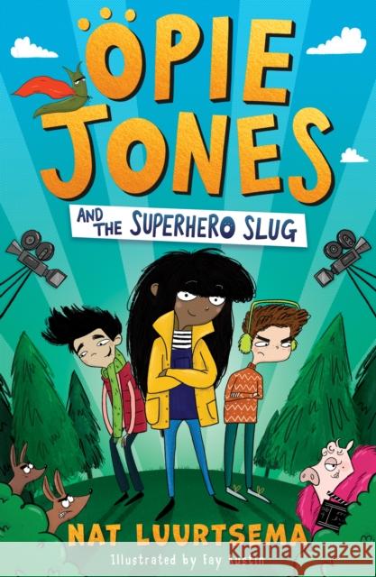 Opie Jones and the Superhero Slug Nat Luurtsema 9781405296106 HarperCollins Publishers - książka