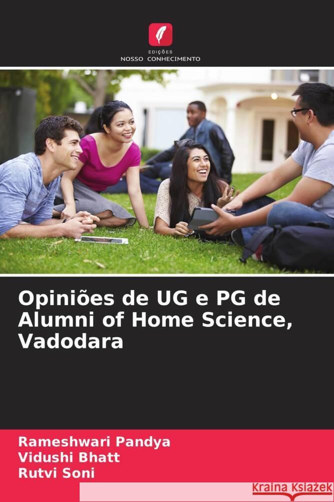 Opini?es de UG e PG de Alumni of Home Science, Vadodara Rameshwari Pandya Vidushi Bhatt Rutvi Soni 9786207051465 Edicoes Nosso Conhecimento - książka