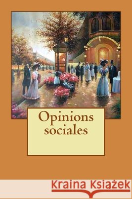 Opinions sociales Longa, Alba, France, Anatole 9781514693308 Createspace Independent Publishing Platform - książka