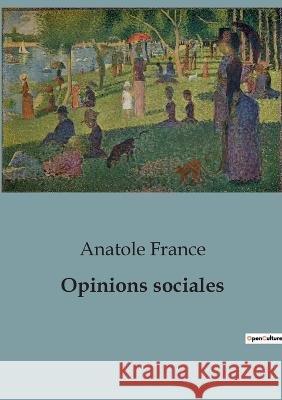 Opinions sociales Anatole France   9791041921416 Shs Editions - książka