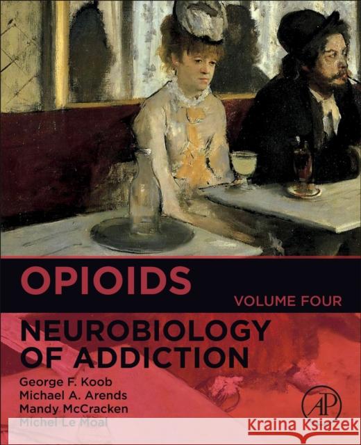 Opioids: Volume 4 Koob, George F. 9780128169889 Academic Press - książka