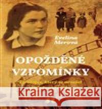 Opožděné vzpomínky Evelina Merová 9788073641214 Barrister & Principal - książka