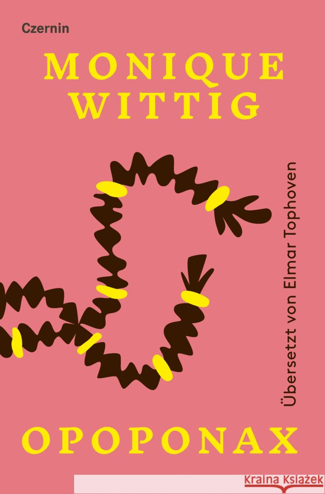 Opoponax Wittig, Monique 9783707608892 Czernin - książka