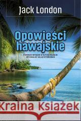 Opowieści hawajskie Jack London 9788368018752 Wydawnictwo CM - książka