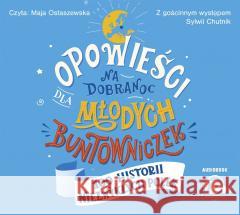 Opowieści na dobranoc dla młodych.. audiobook Sylwia Chutnik 9788380574960 Debit - książka