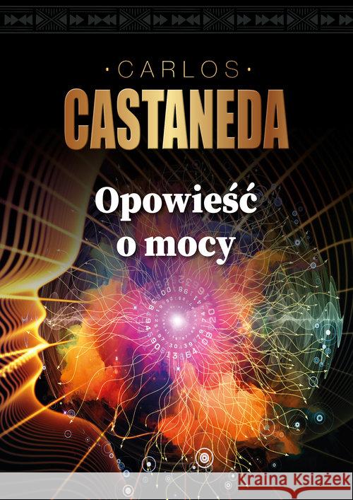 Opowieści o mocy Castaneda Carlos 9788379981830 Vis-a-vis / Etiuda - książka