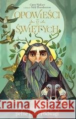 Opowieści o świętych w.2 Wallace Carey 9788382031867 Nowa Baśń - książka