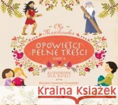 Opowieści pełne treści cz.2 audiobook Ola Manikowska 9788381311816 Edycja Świętego Pawła - książka