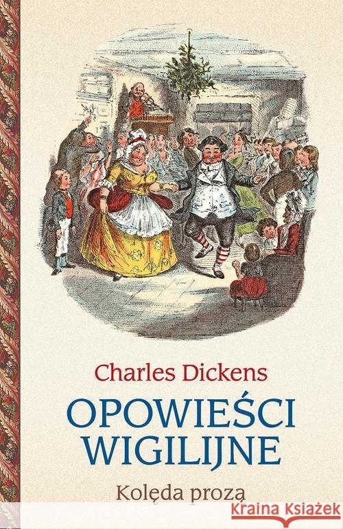 Opowieści wigilijne. Kolęda prozą DICKENS CHARLES 9788382020892 Zysk i S-ka - książka