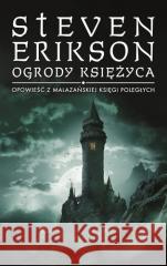 Opowieści z Malazańskiej Księgi Poległych T.1 Steven Erikson 9788367793186 Mag - książka