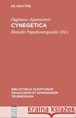 Oppianus Apameensis CB Papathomopoulos 9783598712562 The University of Michigan Press - książka