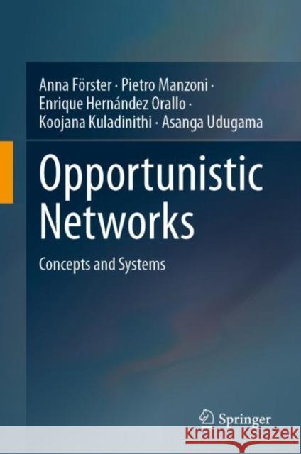 Opportunistic Networks: Concepts and Systems Asanga Udugama 9783031478659 Springer International Publishing AG - książka