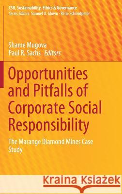 Opportunities and Pitfalls of Corporate Social Responsibility: The Marange Diamond Mines Case Study Mugova, Shame 9783030171018 Springer - książka