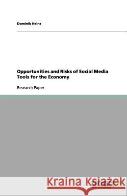 Opportunities and Risks of Social Media Tools for the Economy Dominik Heinz 9783656149057 Grin Verlag - książka