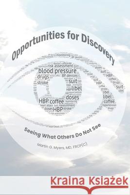 Opportunities for Discovery: Seeing What Others Do Not See Martin G. Myers 9781772443172 Rock's Mills Press - książka