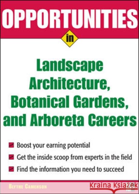 Opportunities in Landscape Architecture, Botanical Gardens and Arboreta Careers Camenson, Blythe 9780071476089  - książka