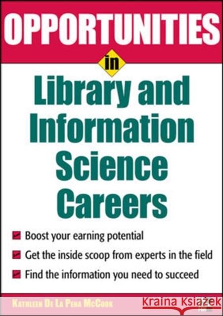 Opportunities in Library and Information Science Kathleen De La Pena McCook 9780071545310 McGraw-Hill - książka