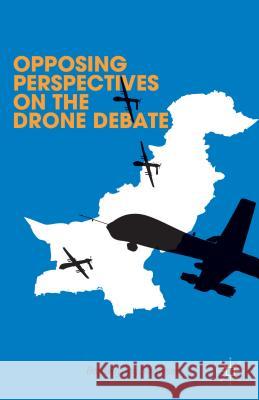 Opposing Perspectives on the Drone Debate Bradley Jay Strawser Lisa Hajjar Steven Z. Levine 9781137432612 Palgrave Macmillan - książka