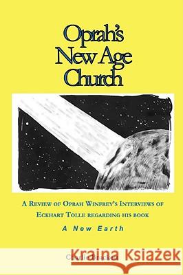 Oprah's New Age Church? Charlie Brackett 9781934821077 CLARION WORD PUBLISHING - książka