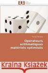 Op�rateurs Arithm�tiques Mat�riels Optimis�s Michard-R 9786131508325 Omniscriptum