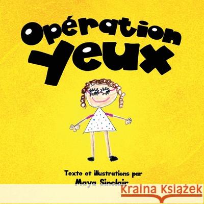 Opération Yeux Sinclair, Maya 9781633086012 Chalfant Eckert Publishing - książka